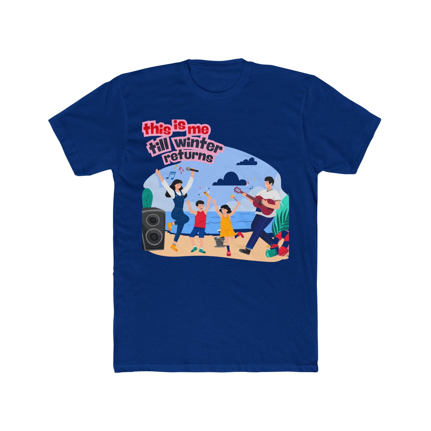 This is Me Till Winter Returns Tee Summer T-shirt