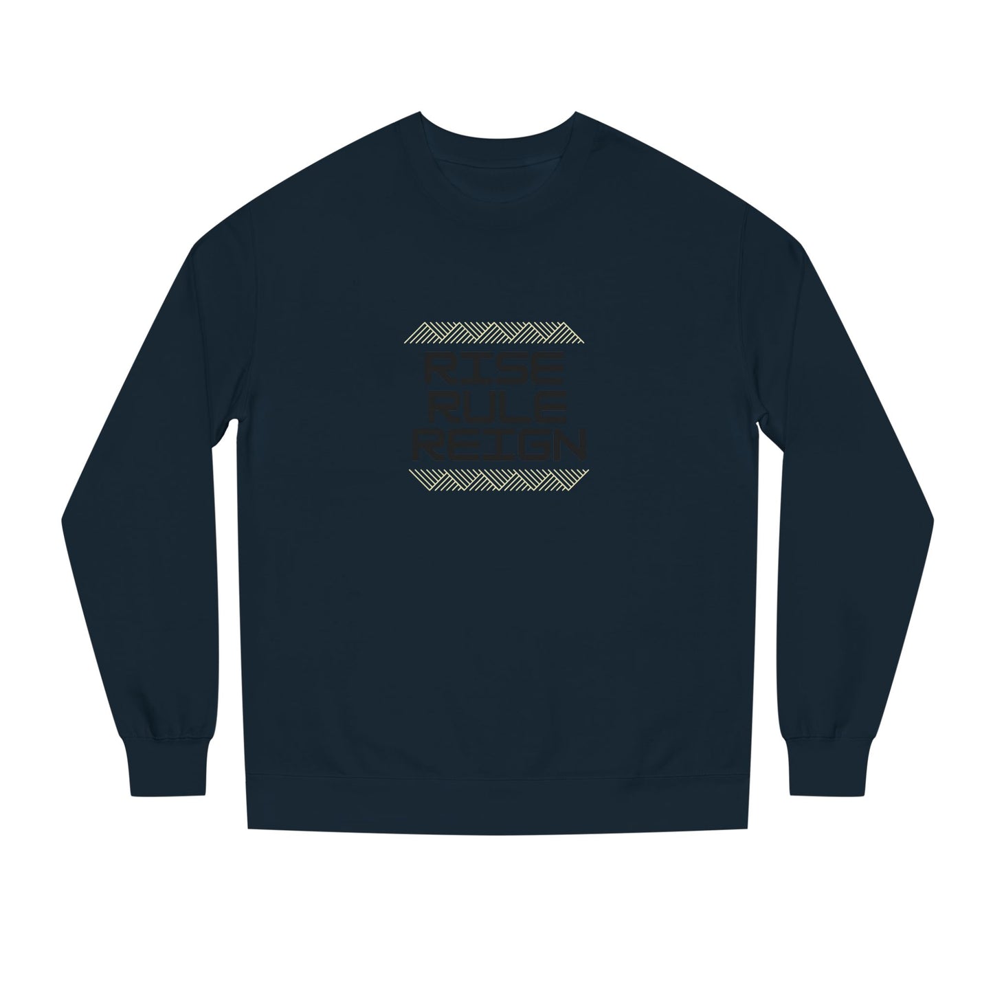 Rule Rise Reign Sweatshirt-Crewneck Sweatshirt