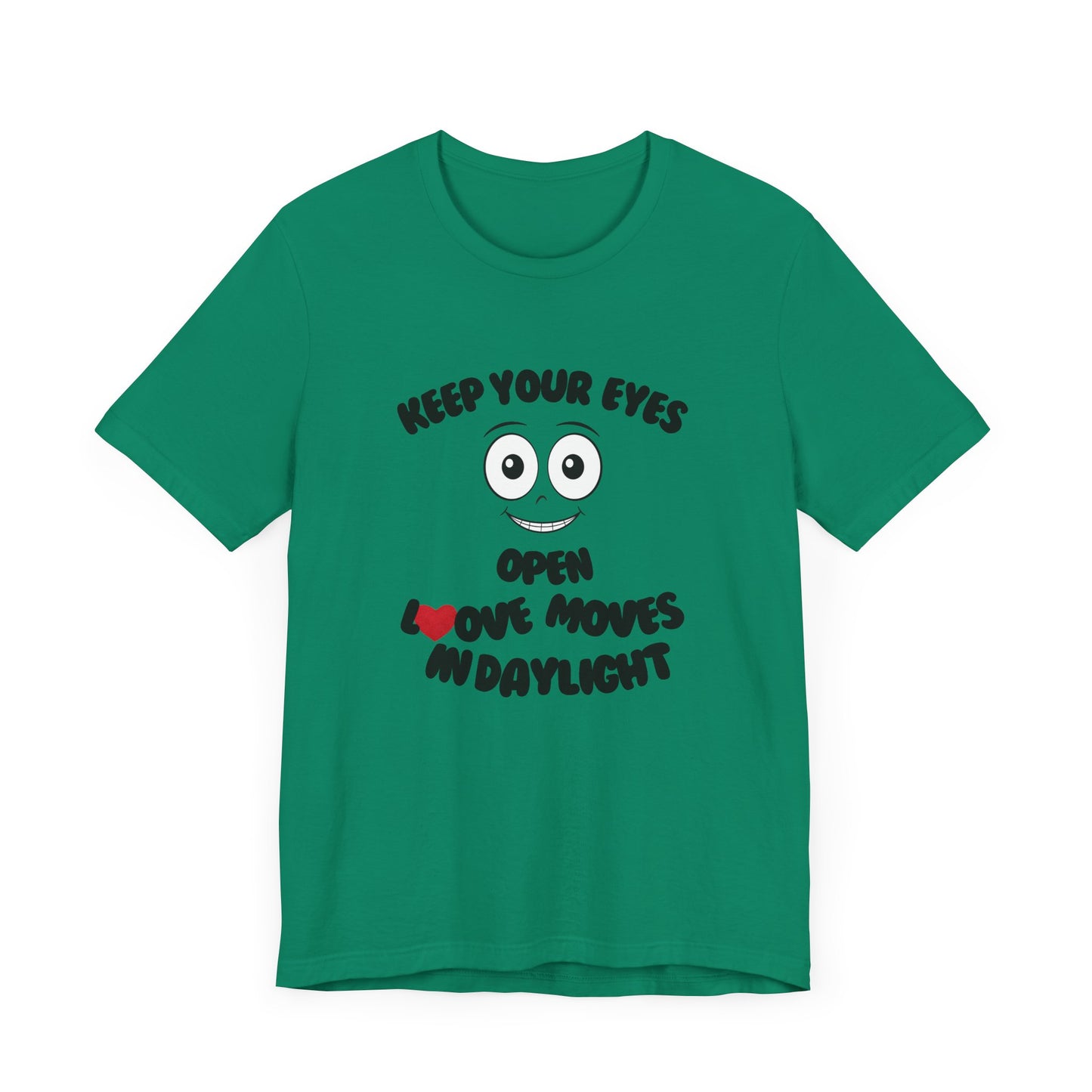 Keep You Eyes Open Unisex Tee Summer T-shirt